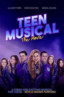 青春音乐剧大电影 Teen Musical - The Movie (2020) - 毒蛇电影