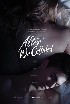 之后2 After We Collided (2020) - 毒蛇电影