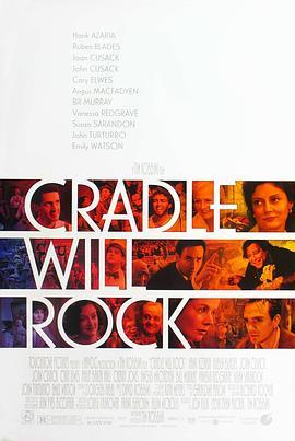 大厦将倾 Cradle Will Rock (1999) - 毒蛇电影