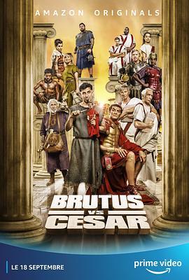 布鲁特斯大斗恺撒 Brutus Vs César (2020) - 毒蛇电影