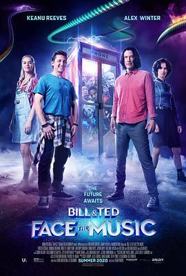 比尔和泰德寻歌记 Bill & Ted Face the Music (2020) - 毒蛇电影