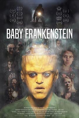 宝贝科学怪人 Baby Frankenstein (2018) - 毒蛇电影