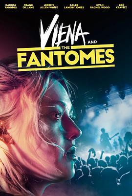 维也纳和鬼魂乐队 Viena and the Fantomes (2020) - 毒蛇电影