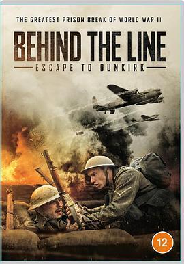 身陷敌后：奔向敦刻尔克 Behind the Line: Escape to Dunkirk (2020) - 毒蛇电影