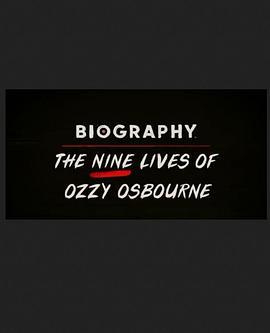 Biography: The Nine Lives of Ozzy Osbourne  (2020) - 毒蛇电影