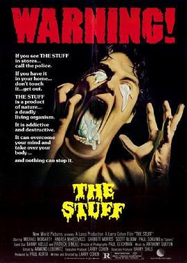 异形大灾难 The Stuff (1985) - 毒蛇电影