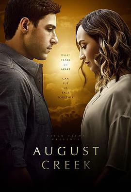 August Creek  (2017) - 毒蛇电影