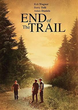 End of the Trail  (2019) - 毒蛇电影