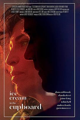 Ice Cream in the Cupboard  (2019) - 毒蛇电影