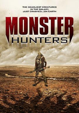 怪物猎人们 Monster Hunters (2020) - 毒蛇电影