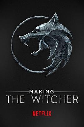 猎魔人: 制作特辑 Making The Witcher. (2020) - 毒蛇电影