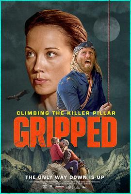 Gripped: Climbing the Killer Pillar  (2020) - 毒蛇电影