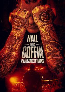 Nail in the Coffin: The Fall and Rise of Vampiro  (2020) - 毒蛇电影