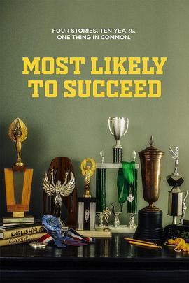 最可能成功的人 Most Likely to Succeed (2019) - 毒蛇电影