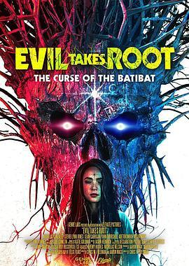 邪恶根源 Evil Takes Root (2020) - 毒蛇电影