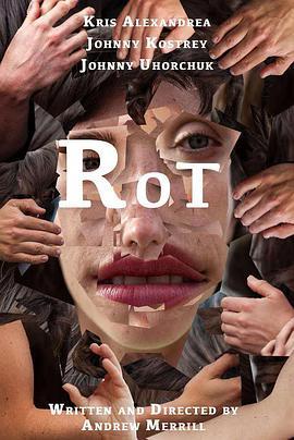 腐败 Rot (2019) - 毒蛇电影