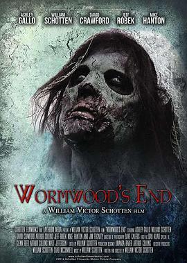 艾草的尽头 Wormwood's End (2014) - 毒蛇电影