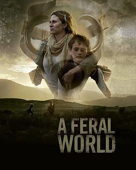 A Feral World  (2020) - 毒蛇电影