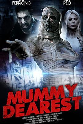 最亲爱的木乃伊 Mummy Dearest (2020) - 毒蛇电影