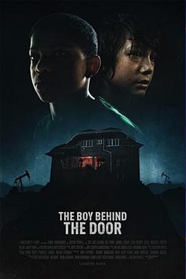 门后的男孩 The Boy Behind the Door (2020) - 毒蛇电影