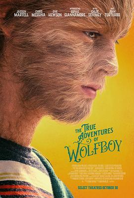 狼孩的真实冒险 The True Adventures of Wolfboy (2019) - 毒蛇电影