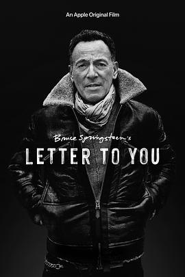 布鲁斯·斯普林斯汀：给你的信 Bruce Springsteen: Letter to You (2020) - 毒蛇电影