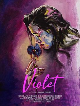 紫罗兰 VIOLET (2020) - 毒蛇电影