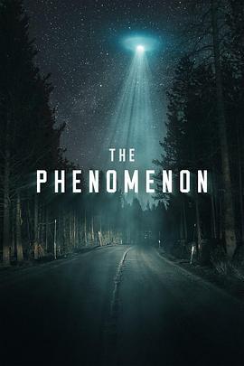 现象 The Phenomenon (2020) - 毒蛇电影