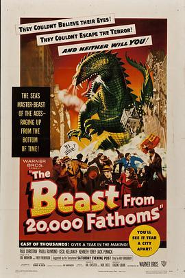 原子怪兽 The Beast from 20000 Fathoms (1953) - 毒蛇电影