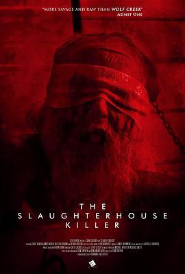 屠宰场杀人狂 The Slaughterhouse Killer (2020) - 毒蛇电影