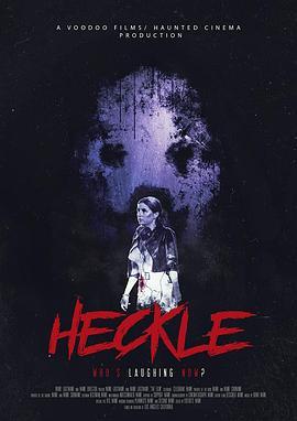 倒彩 Heckle (2019) - 毒蛇电影