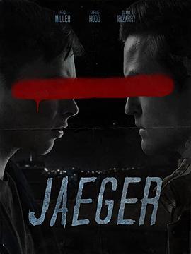 贼鸥 Jaeger (2020) - 毒蛇电影