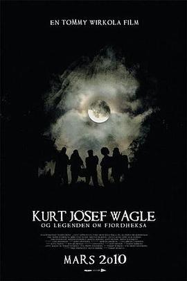 库尔特·约瑟夫·瓦格勒与峡湾女巫传奇 Kurt Josef Wagle og legenden om Fjordheksa (2010) - 毒蛇电影