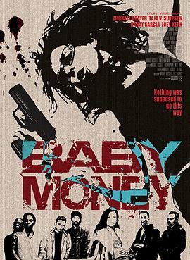 Baby Money  (2020) - 毒蛇电影