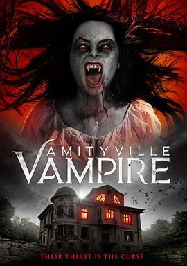 赤月湖吸血鬼 Amityville Vampire (2020) - 毒蛇电影