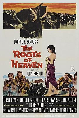 荒漠天堂 The Roots of Heaven (1958) - 毒蛇电影