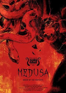 致命美杜莎 Medusa: Queen of the Serpents (2020) - 毒蛇电影