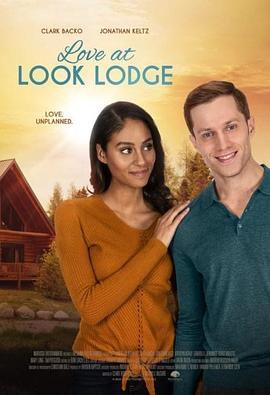 爱在瞭望小屋 Love at Look Lodge (2020) - 毒蛇电影