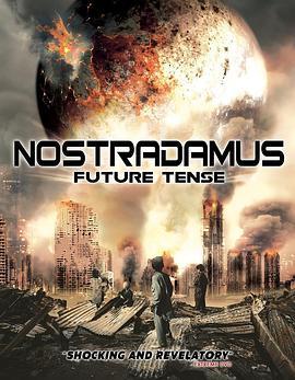 诺查丹玛斯的未来时刻 Nostradamus Future Tense (2020) - 毒蛇电影