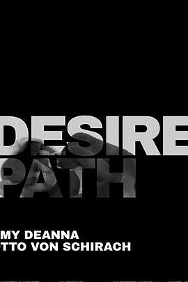 Desire Path  (2020) - 毒蛇电影