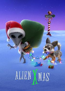 外星圣诞劫 Alien Xmas (2020) - 毒蛇电影