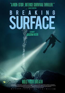 破浪而出 Breaking Surface (2020) - 毒蛇电影