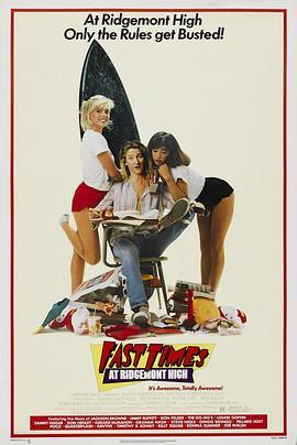 开放的美国学府 Fast Times at Ridgemont High (1982) - 毒蛇电影