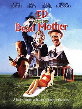 艾德与亡母 Ed and His Dead Mother (1993) - 毒蛇电影