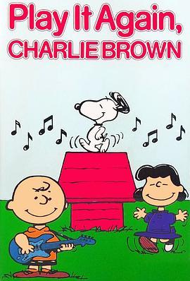 查理·布朗重奏 Play It Again, Charlie Brown (1971) - 毒蛇电影