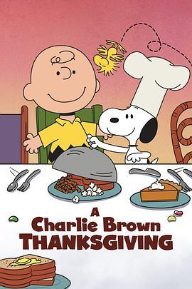 查理布朗的感恩节 A Charlie Brown Thanksgiving (1973) - 毒蛇电影