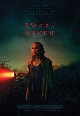 甜蜜河 Sweet River (2020) - 毒蛇电影