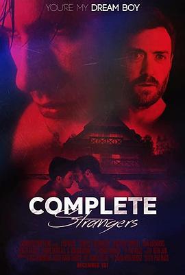 完全陌生人 Complete Strangers (2020) - 毒蛇电影