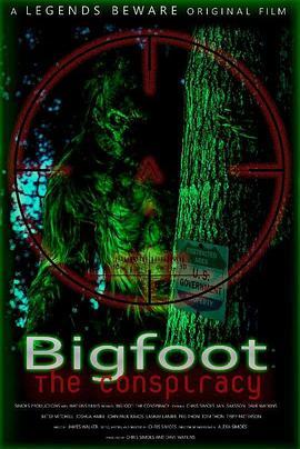 大脚怪-阴谋论 Bigfoot- The Conspiracy (2020) - 毒蛇电影