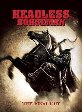 劈头士 Headless Horseman (2007) - 毒蛇电影